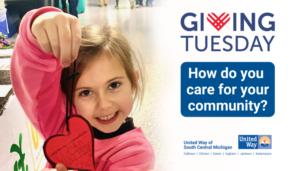 Girl holding a heart, with text that reads: Giving Tuesday. How do you care for your community? With United Way logo