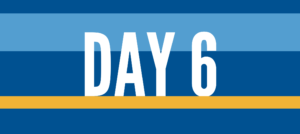 Blue background with white text that reads: "Day 6".