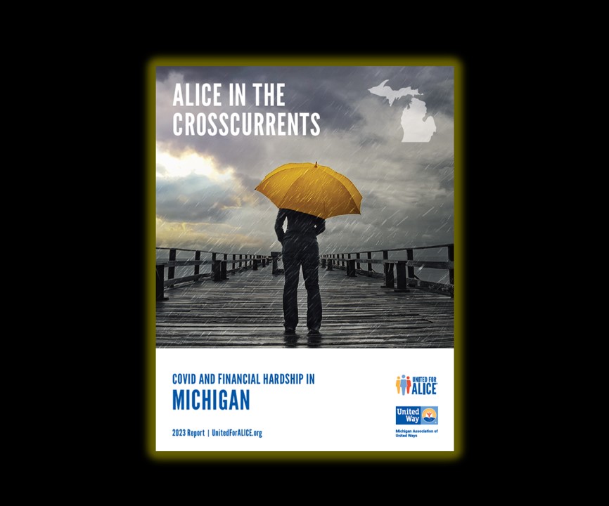 Image of the cover on the report titled ALICE In The Crosscurrents, Covid and Financial Hardship in Michigan. Picture of a man with an umbrella standing on a wooden bridge in the rain.