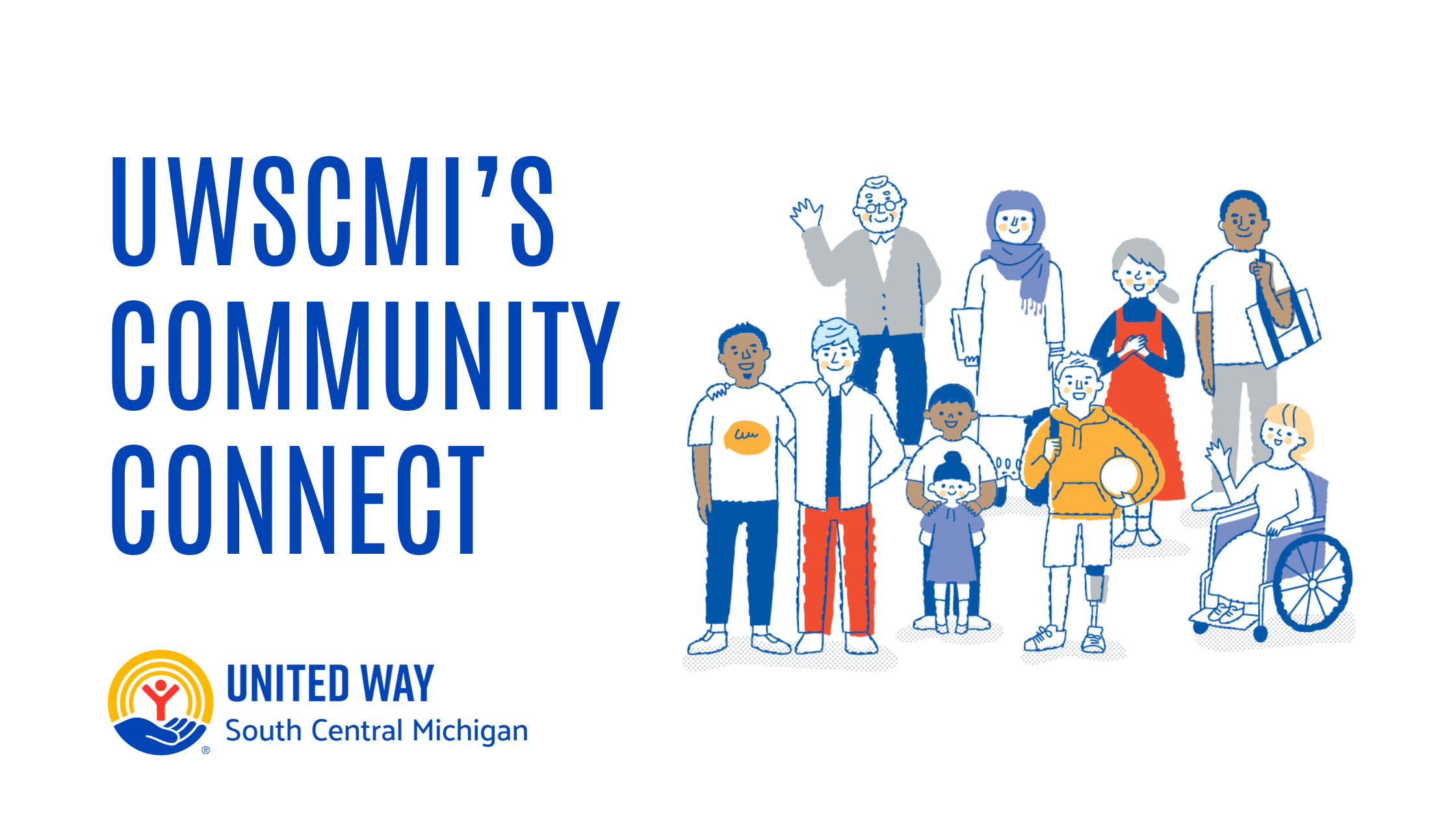 Graphic depicts diverse group of people, with text at left that reads: UWSCMI'S Community Connect