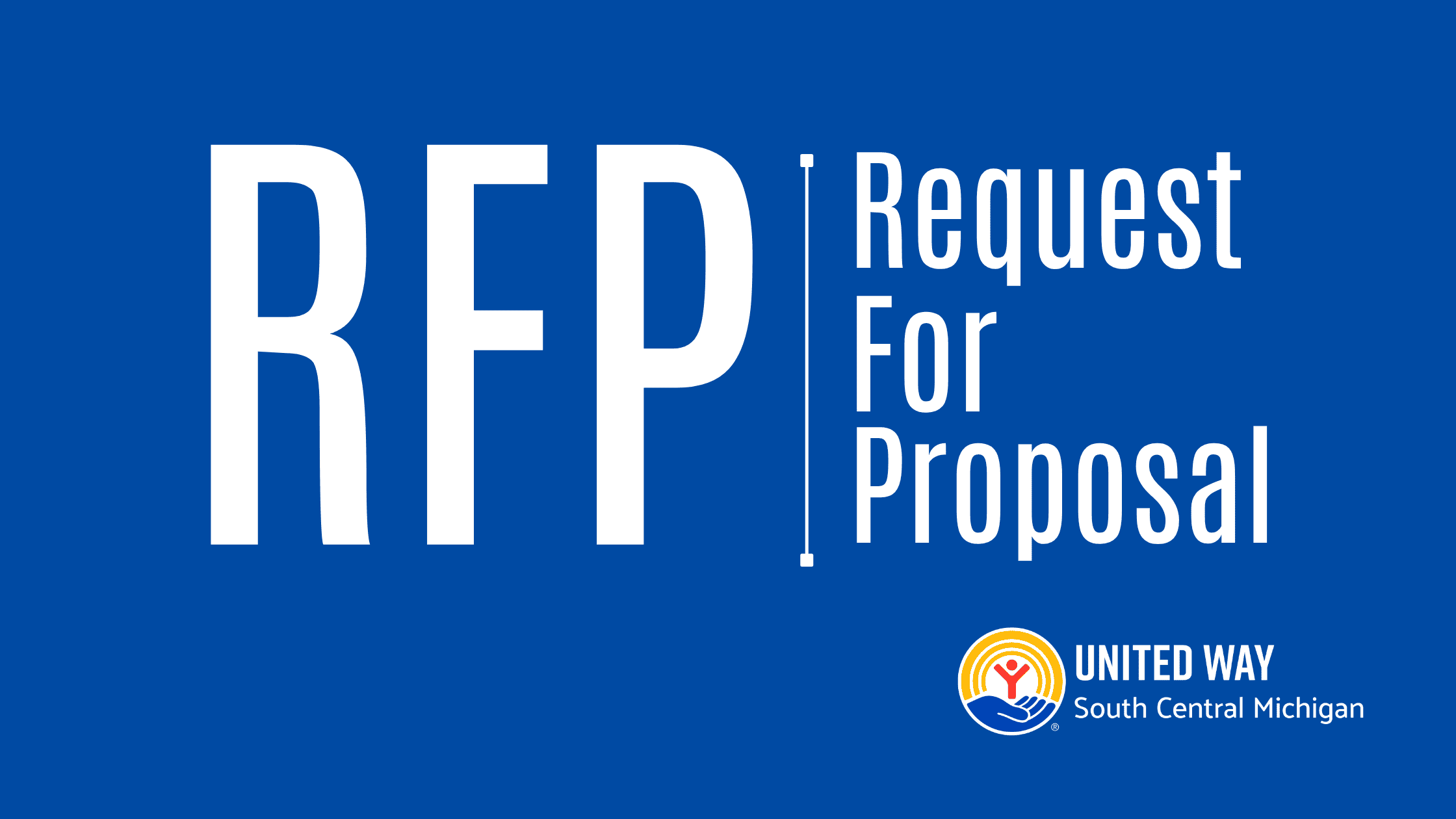 Blue background with text that reads: RFP: Request for Proposal. United Way logo in bottom right corner.